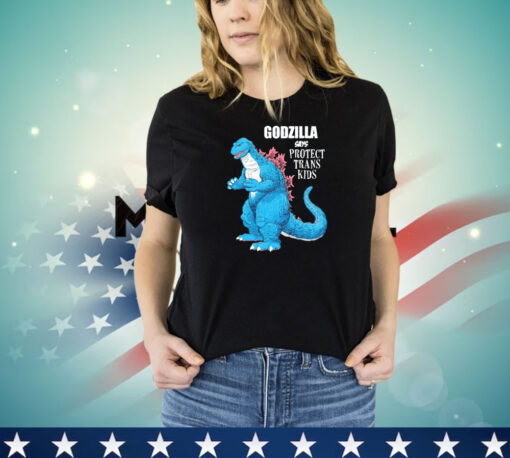 Godzilla says protect trans kids shirt