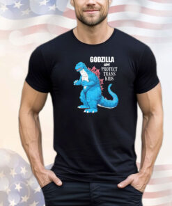 Godzilla says protect trans kids shirt