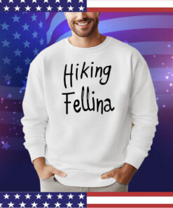 Hiking fellina shirt