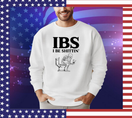 IBS I Be Shittin' Funny Skeleton T-Shirt