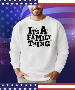 It’s a family thing Christmas shirt