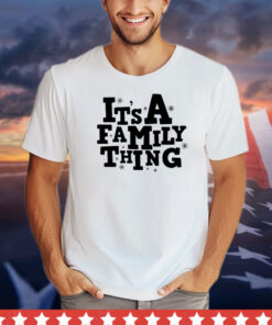 It’s a family thing Christmas shirt