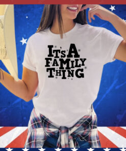 It’s a family thing Christmas shirt