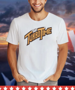 It’s turbo time shirt