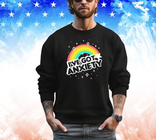 I’ve got anxiety rainbow shirt