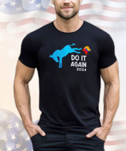 Kicks Trump do it again 2024 T-shirt
