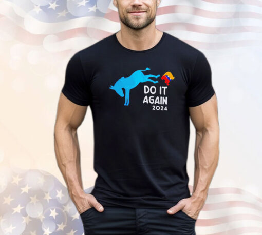 Kicks Trump do it again 2024 T-shirt