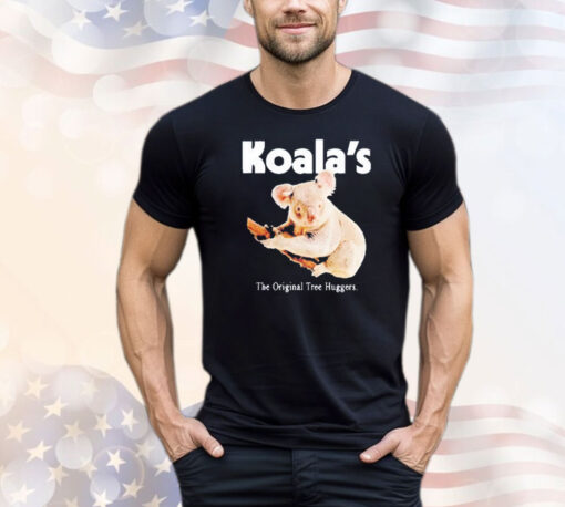 Koala’s The Original tree Huggers shirt