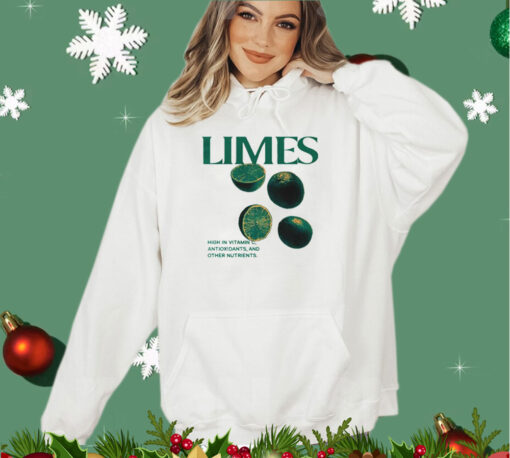 Limes high in vitamin c antioxidants and other nutrients 2023 shirt