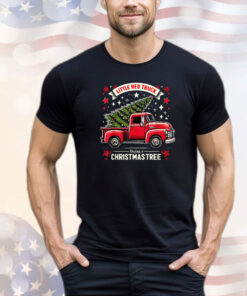Little Red Truck Hauling A Christmas Tree Shirt