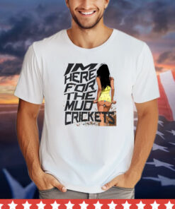 MUD CRICKET T-Shirt