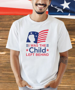 Men’s I was the child left behind T-shirt