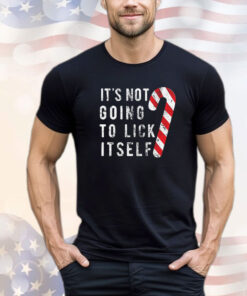 Mens Its Not Going to Lick Itself T Shirt Funny Offensive Sarcastic Christmas