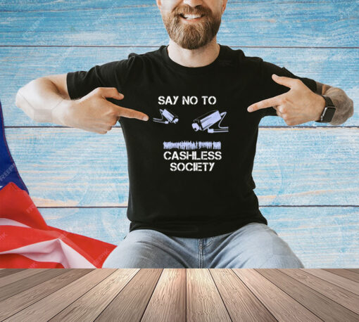 Men’s say no to a cashless society T-shirt