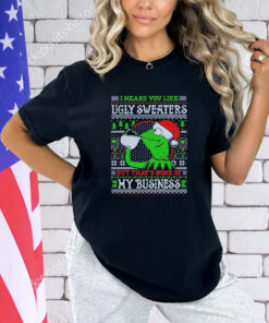 My business frog meme I heard you like ugly sweaters but that’s none of my business shirt