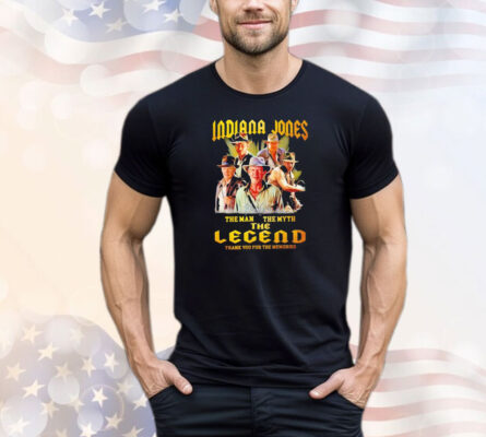 Official Indiana Jones the man the myth the legend thank you for the memories signature shirt