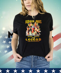 Official Indiana Jones the man the myth the legend thank you for the memories signature shirt