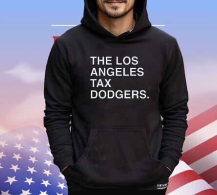 Official The Los Angeles Tax Dodgers shirt