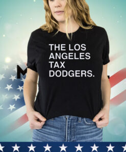 Official The Los Angeles Tax Dodgers shirt