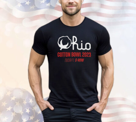 Ohio cotton bowl 2023 TBDBITL S-ROW shirt