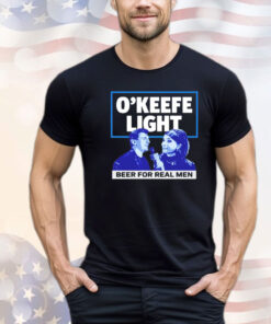 O’keefe light beer for real men t-shirt