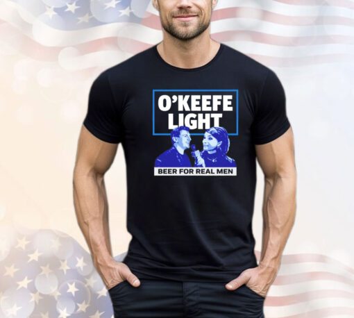 O’keefe light beer for real men t-shirt