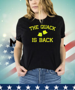 Oregon Ducks the quack is back shirt