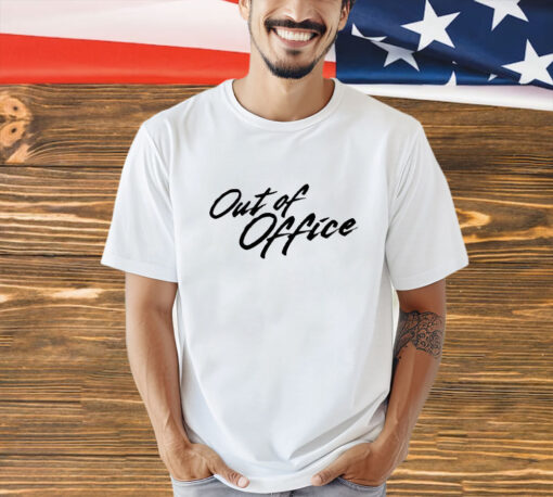 Out of office shirt