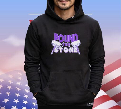 Pound the stone shirt