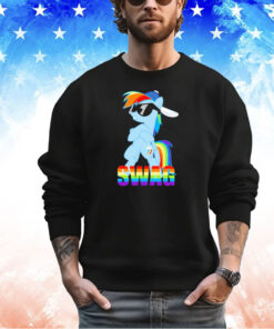 Rainbow dash has all the swag shirt