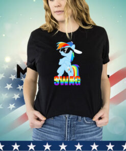 Rainbow dash has all the swag shirt