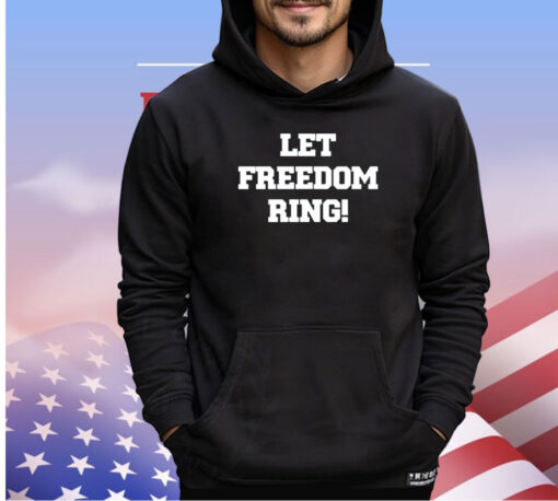 Shemane Nugent let freedom ring shirt