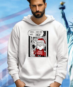 Sickos Santa yes ho ho ho yes Christmas shirt