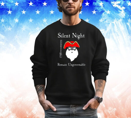 Silent Night Remain Ungovernable shirt