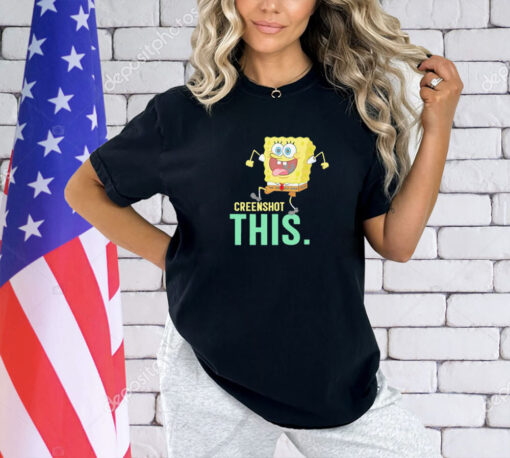 Spongebob creenshot this T-shirt