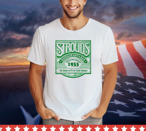 Stroud’s restaurant bar established 1933 The Home of PAN fried chicken vintage logo shirt