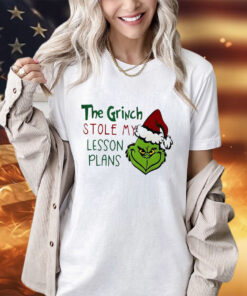 The Grinch stole my lesson plans Christmas shirt