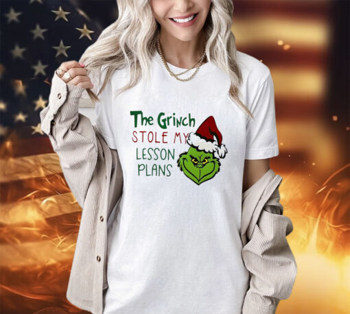 The Grinch stole my lesson plans Christmas shirt