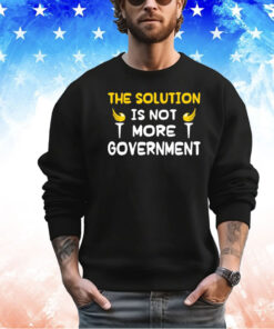 The solution is not more government shirt