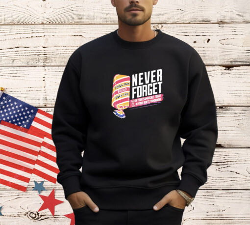 Town Talk bread never forget shirt