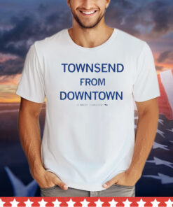 Townsend from downtown Kennedy Townsend shirt