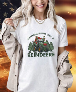 Tractor Christmas nothing runs like a reindeere shirt