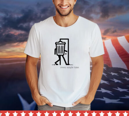 Trash can walking every single time shirt