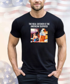 Trending Luke Rudkowski The Real catcher is The American Taxpayer shirt