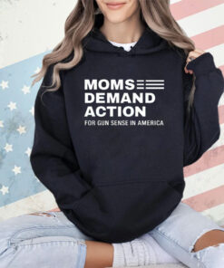 Trending Moms demand action for gun sense in America shirt