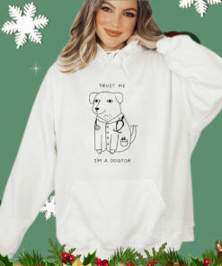 Trust me I’m a dogtor shirt