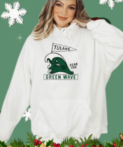 Tulane fear the Green Wave shirt