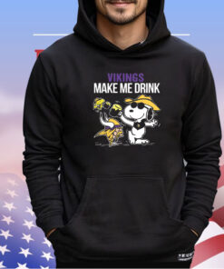 Vikings Snoopy Make Me Drink shirt