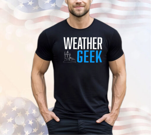 Weather geek shirt