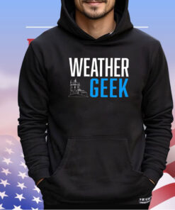 Weather geek shirt